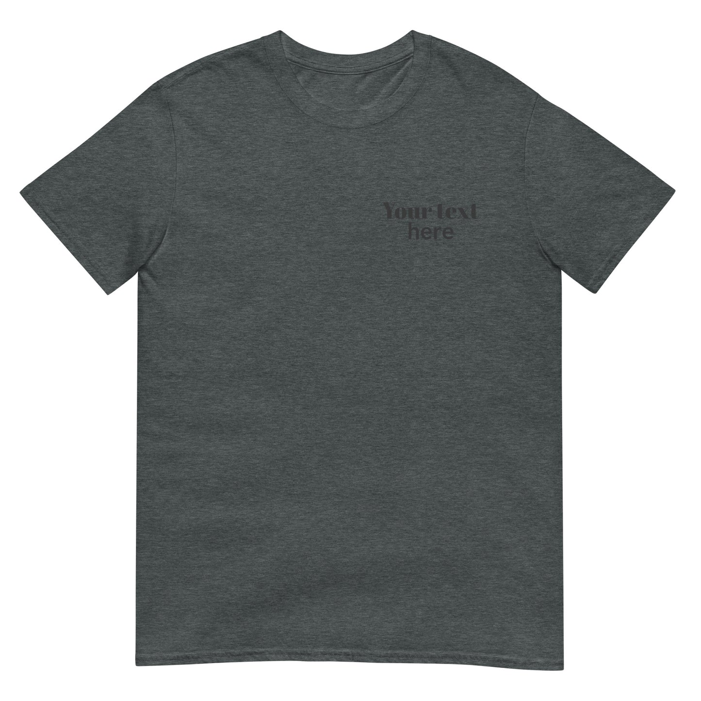 Unisex T-Shirt- Custom