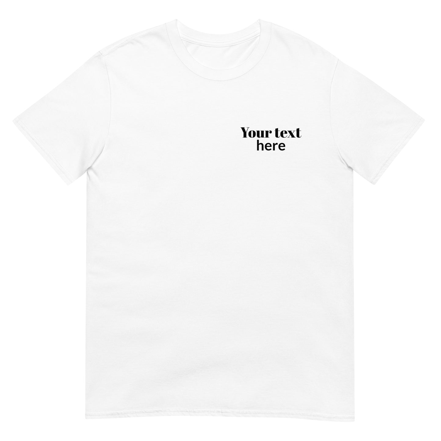 Unisex T-Shirt- Custom